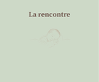 La Rencontre