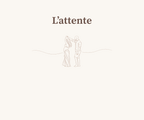 L'attente